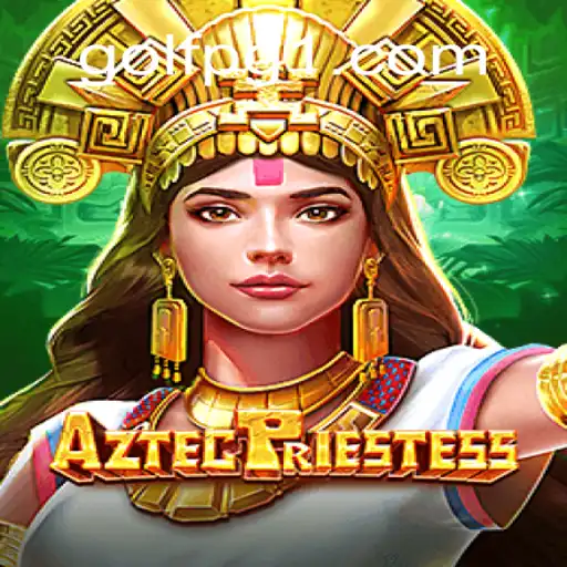 Descubra o Fascinante Mundo de AztecPriestess: O Jogo Inovador em Meio ao GOLF PG